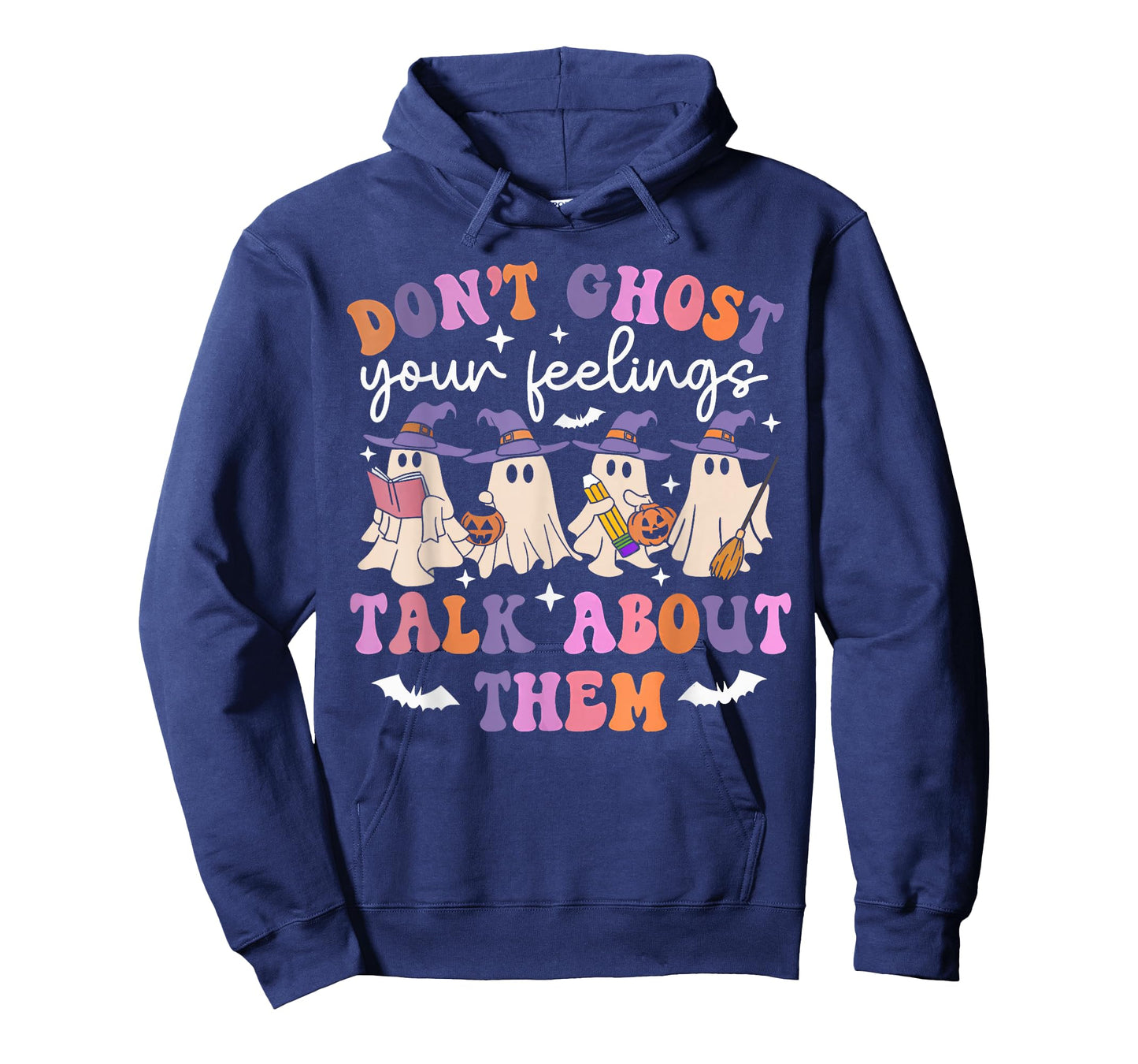 Don't Ghost Your Feelings Funny Halloween Mental Health T-Shirt
