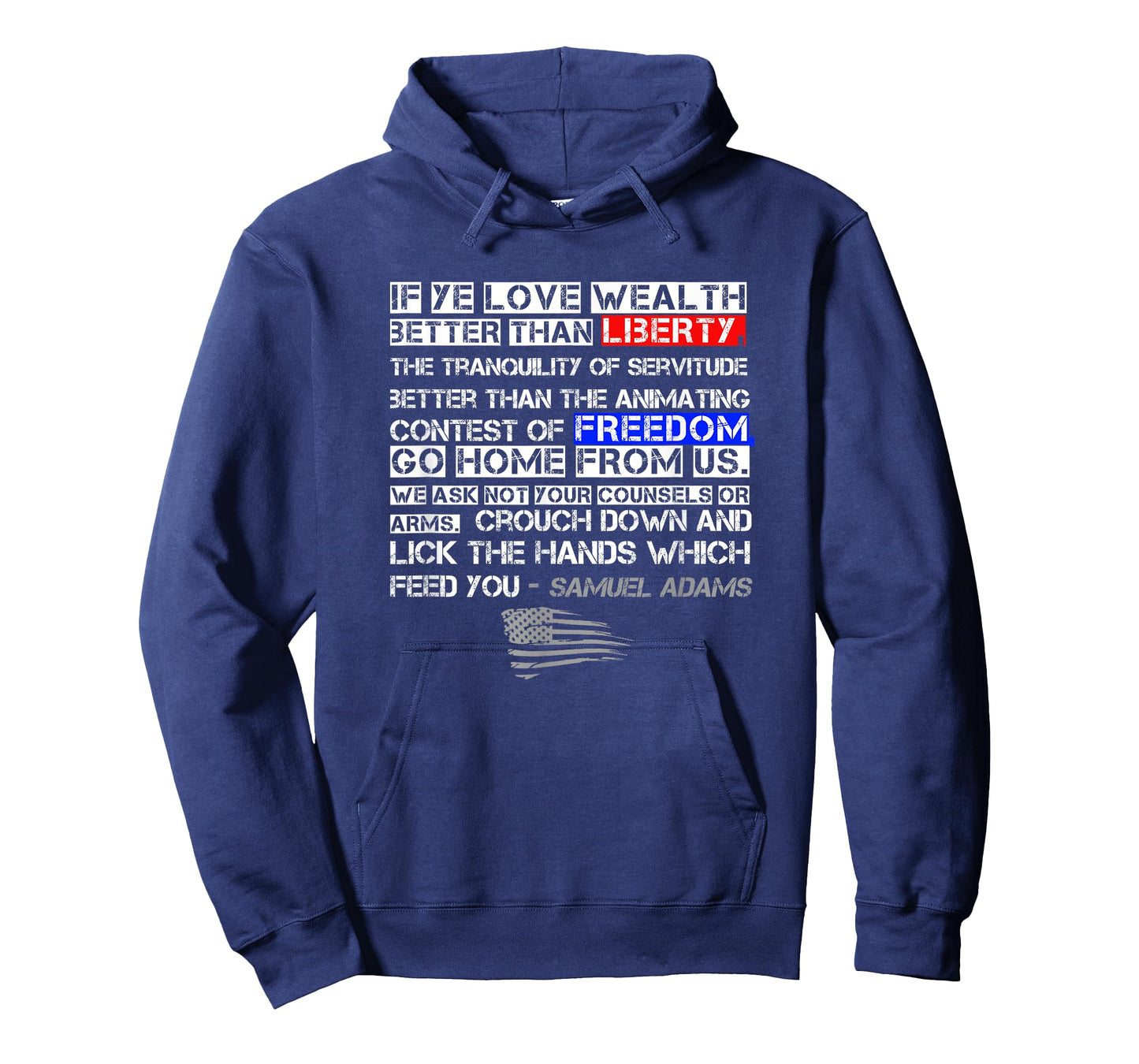 Samuel Adams American Patriot Quote - Liberty and Freedom T-Shirt