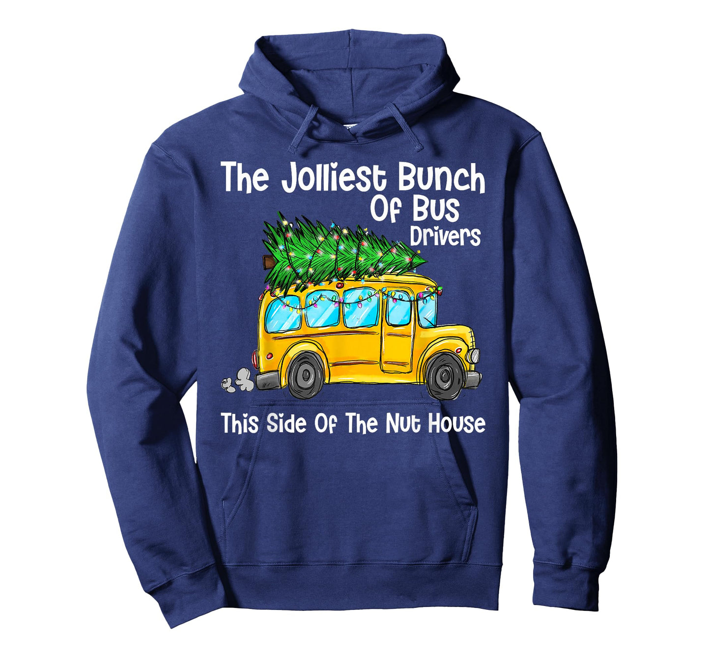 The Jolliest Bunch Of Bus Driver This Side Of The Nut House T-Shirt