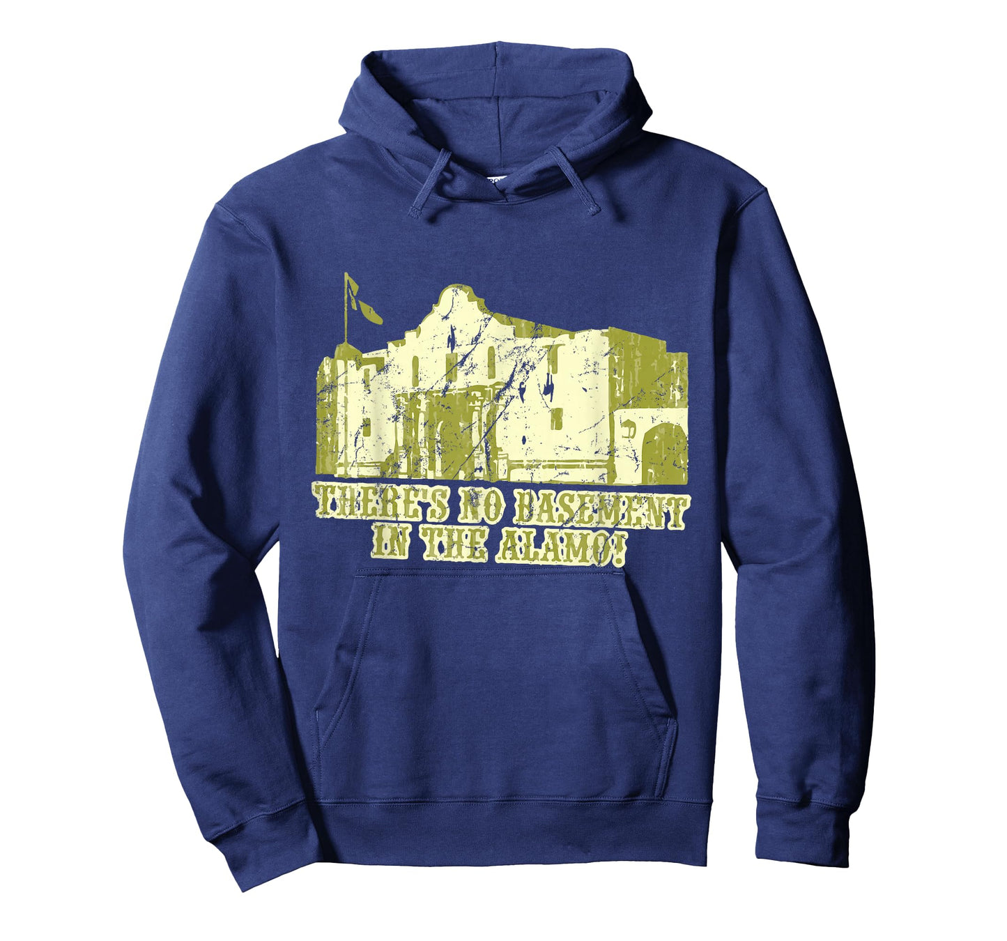 There's No Basement in The Alamo T-Shirt T-Shirt