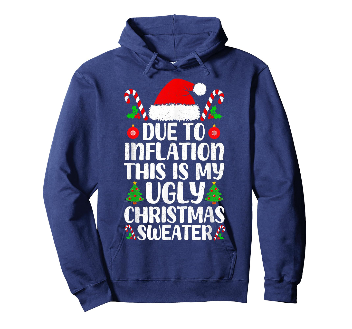 Due to Inflation Ugly Christmas Sweater Funny Xmas Men Women T-Shirt
