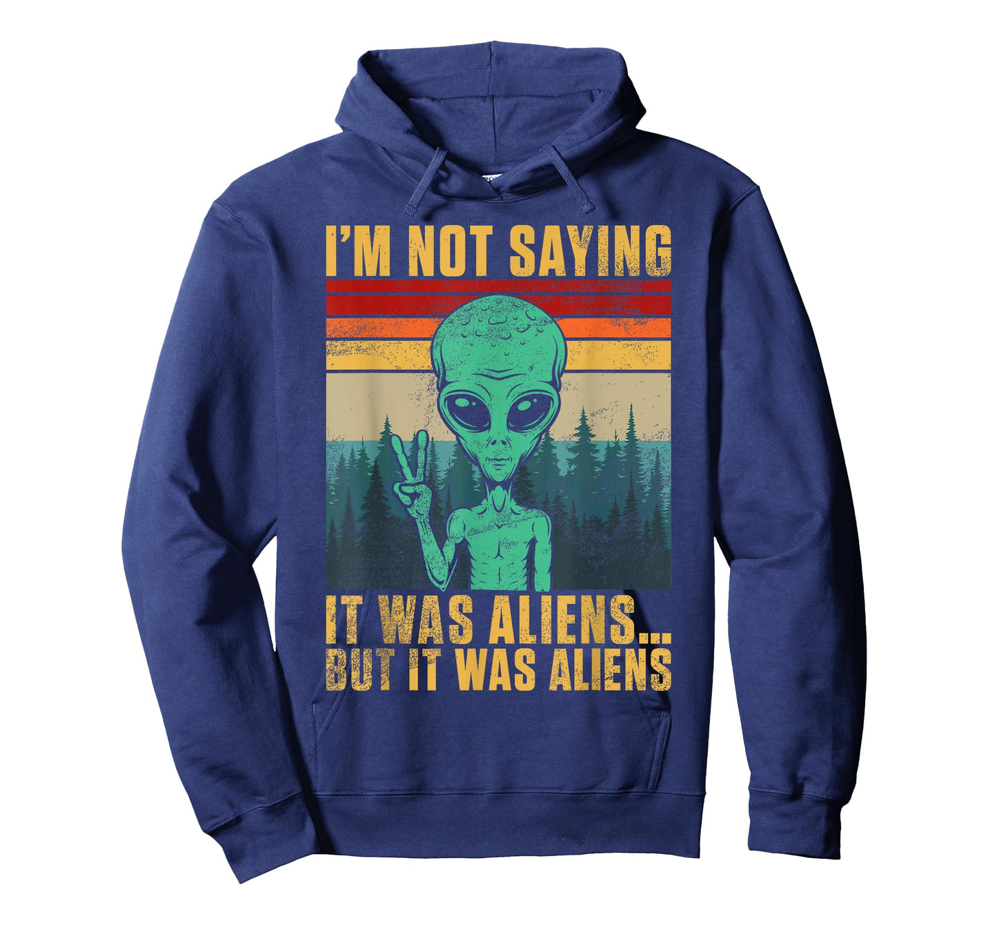 Iโm Not Saying It Was Alien But It Was Aliens T-Shirt