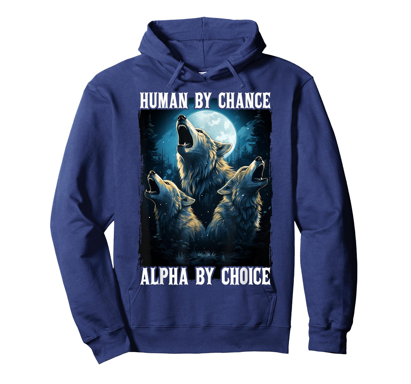 Wolf Human By Chance Alpha By Choice T-Shirt