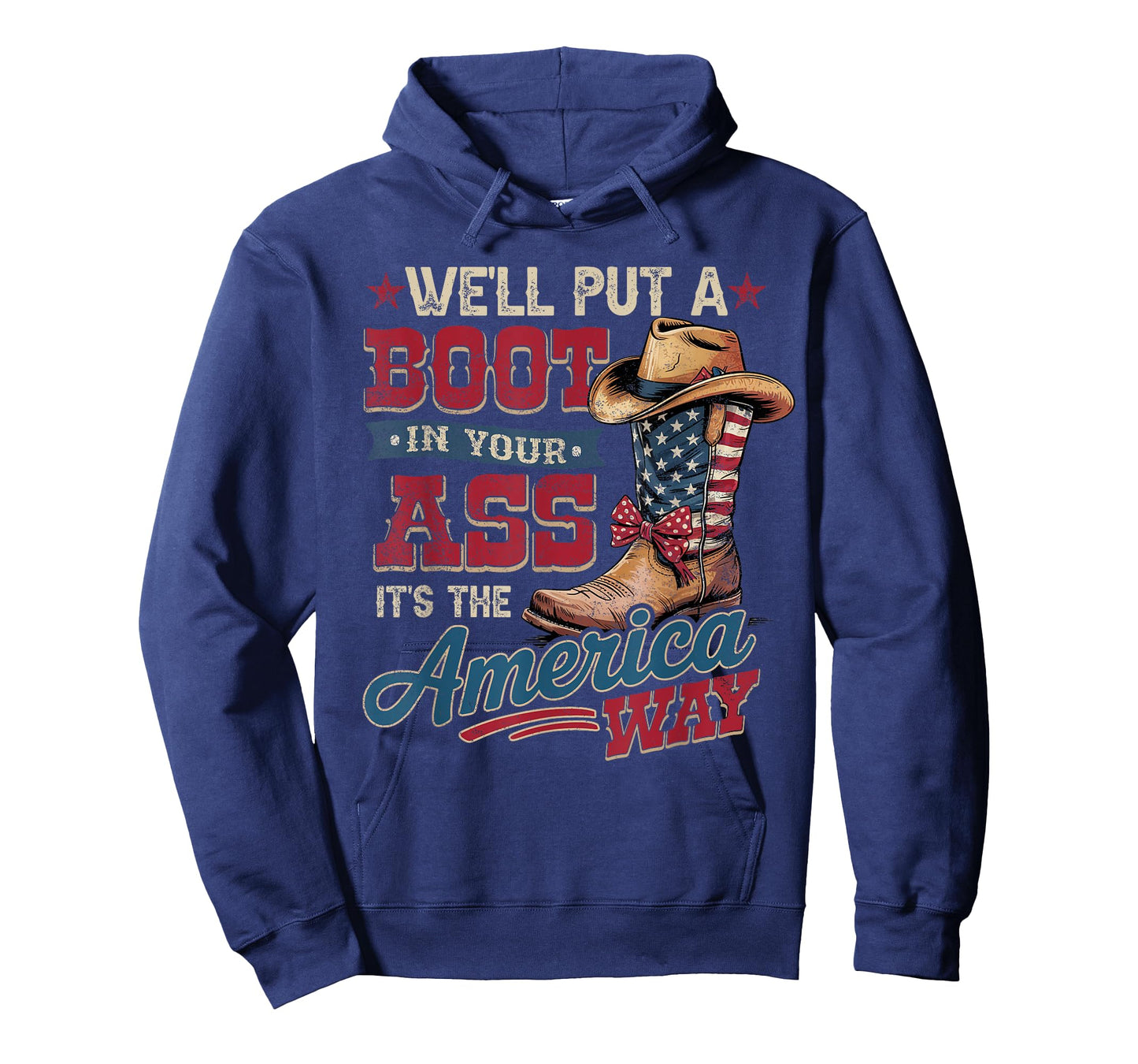 We'll Put A Boot In Your Ass Western Cowgirl 4th Of July T-Shirt
