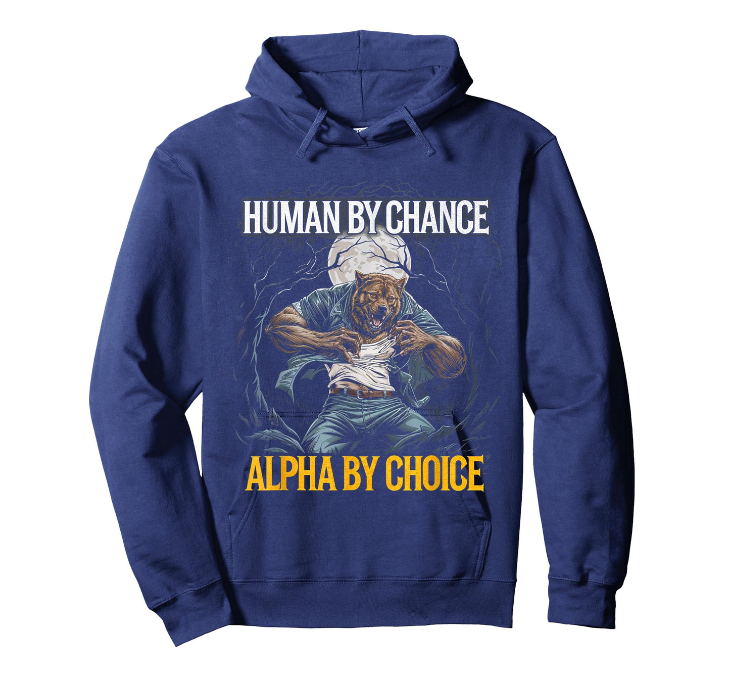 Human By Chance Alpha By Choice Wolf Alpha Leader T-Shirt