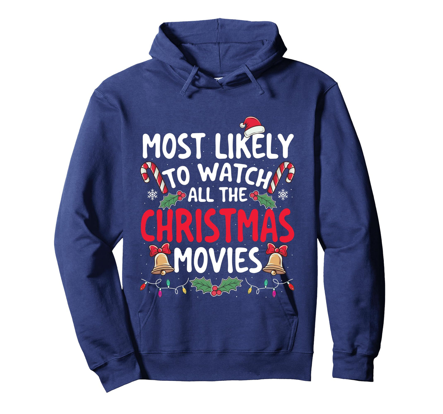 Most Likely To Watch All The Christmas Movies - Xmas Pajamas Long Sleeve T-Shirt