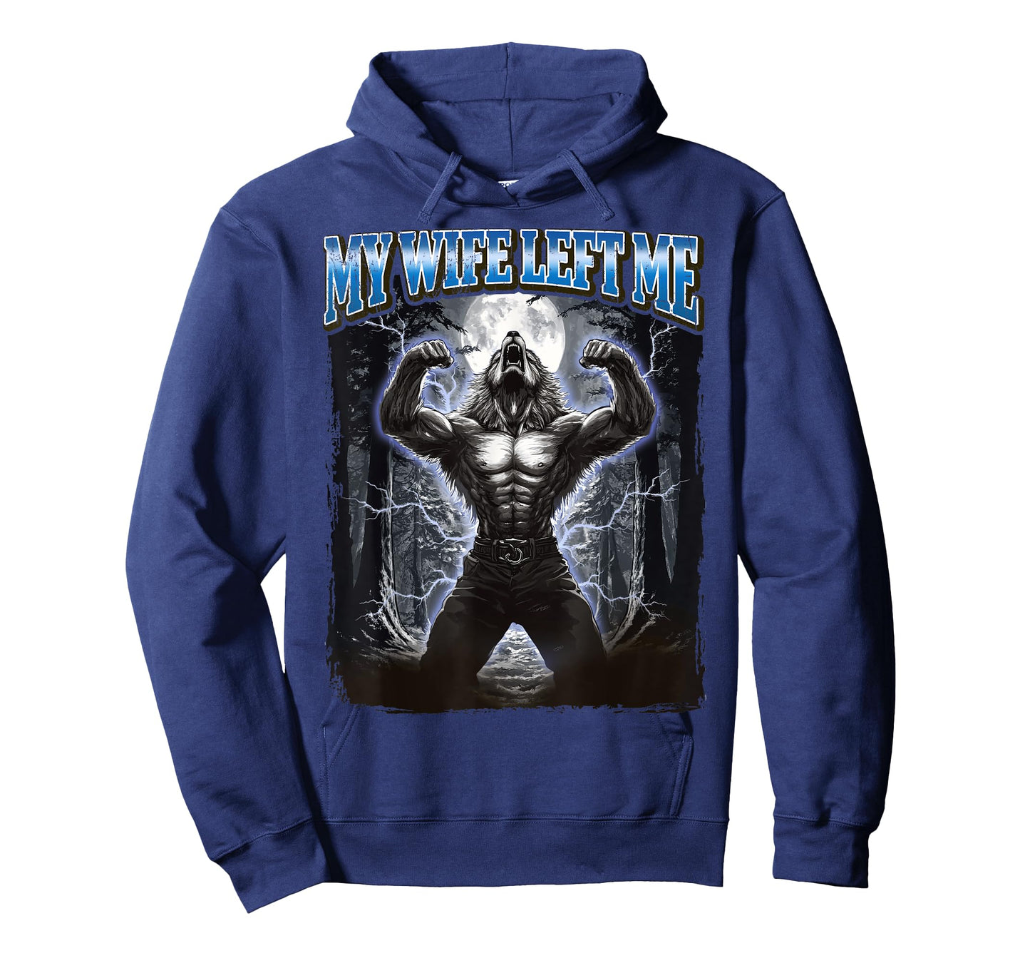 My Wife Left Me Funny Werewolf Meme T-Shirt