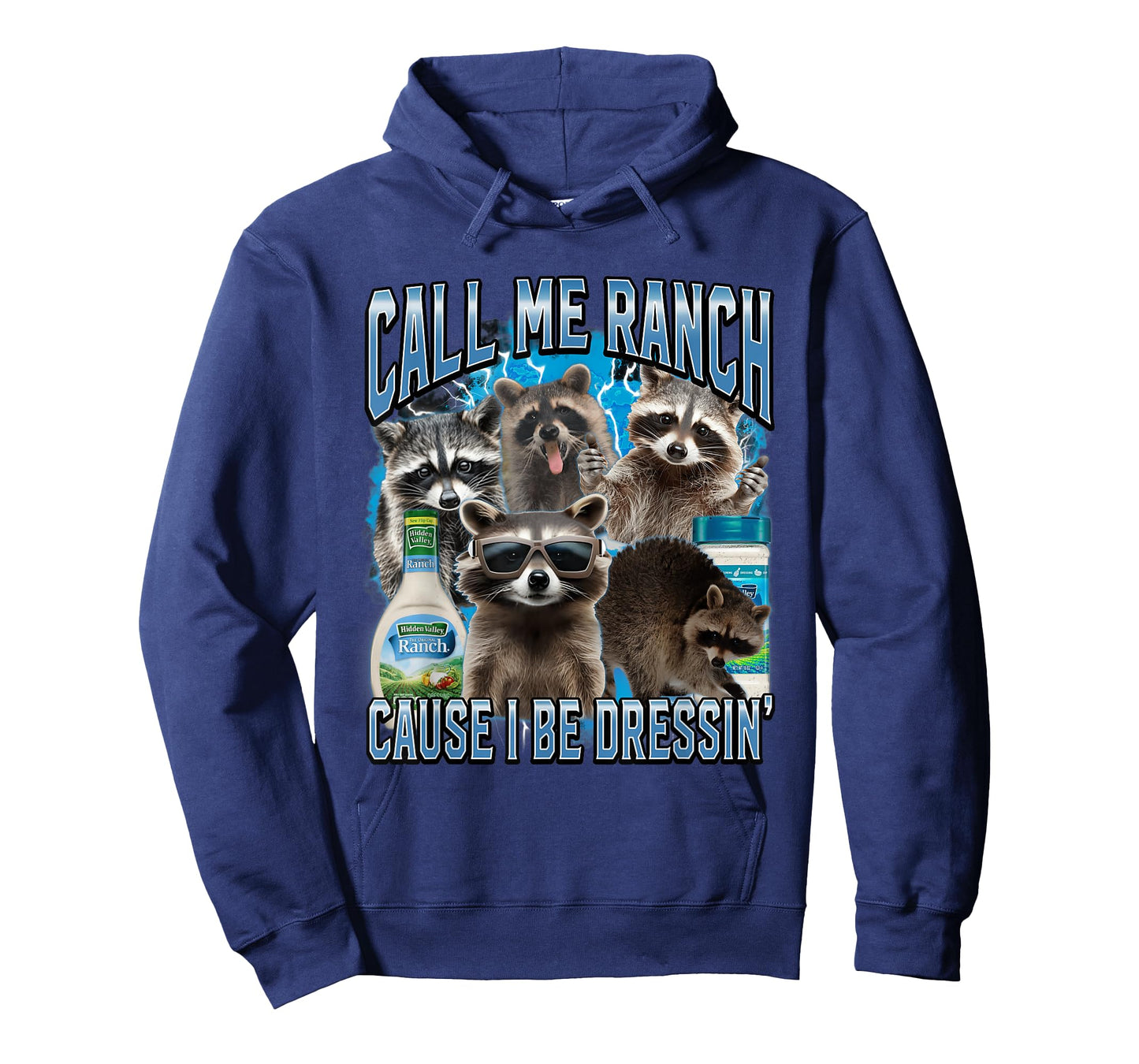 Call Me Ranch Cause I Be Dressing Funny Raccoon Meme T-Shirt