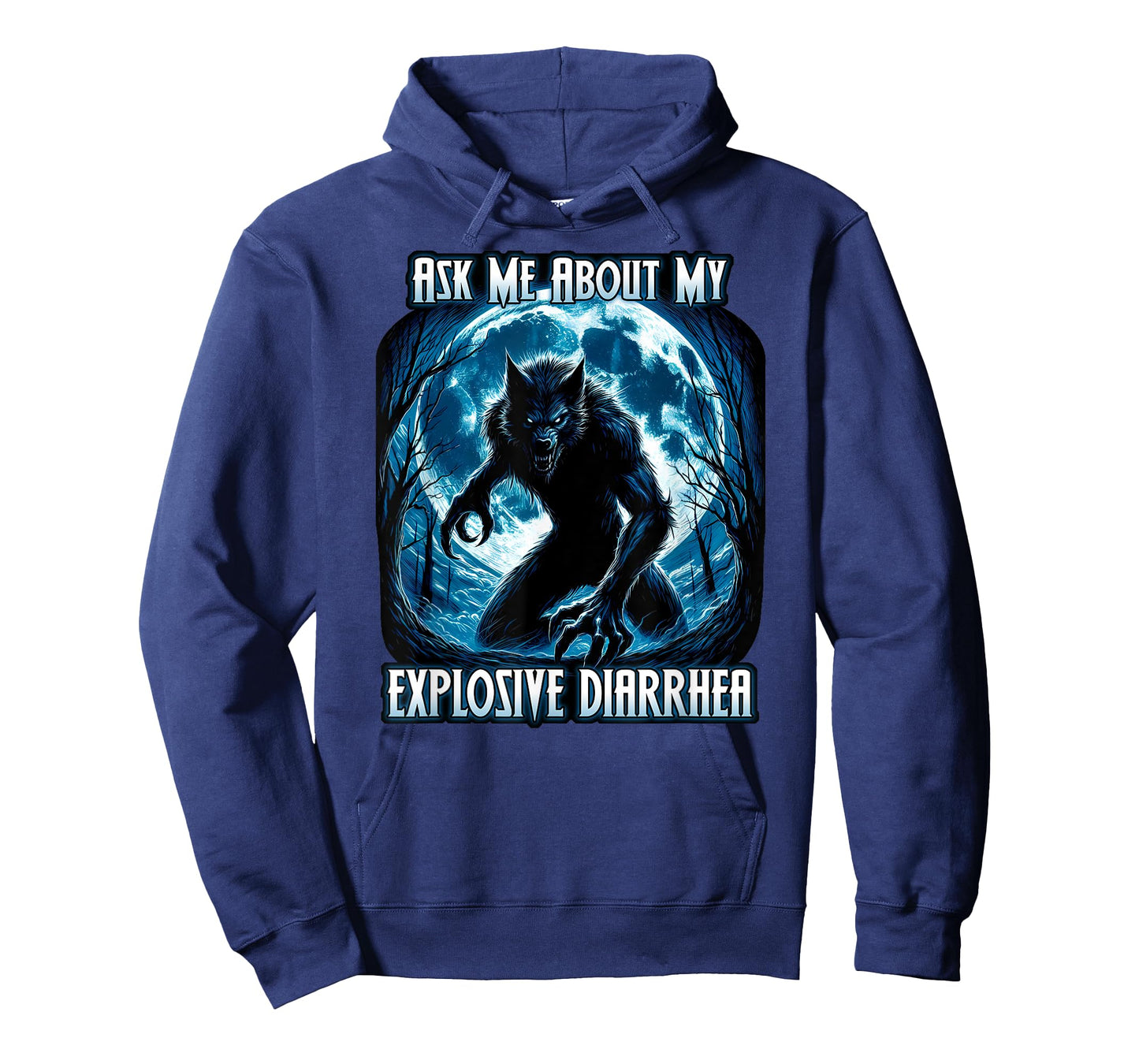 ASK ME ABOUT MY EXPLOSIVE DIARRHEA funny alpha male wolf gag T-Shirt