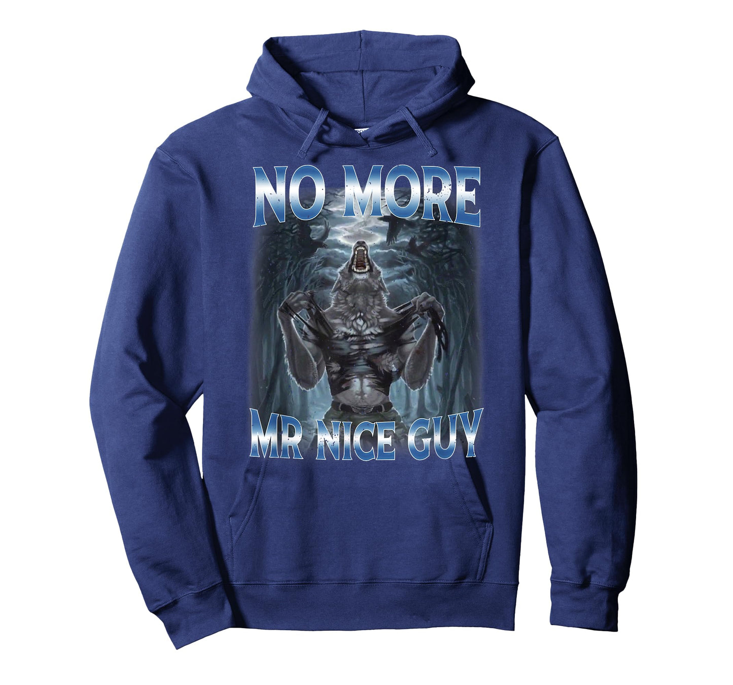 No More Mr Nice Guy Cringe Alpha Wolf Edgy Meme T-Shirt