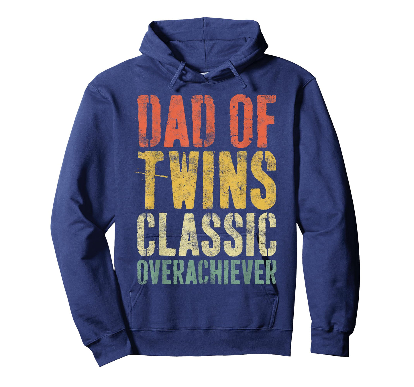 Dad of Twins Classic Overachiever Shirt Men Fathers Day T-Shirt