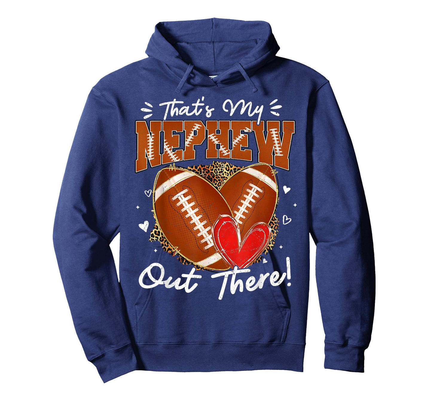 Thats My Nephew Out There Funny Football Aunt Uncle Game Day T-Shirt