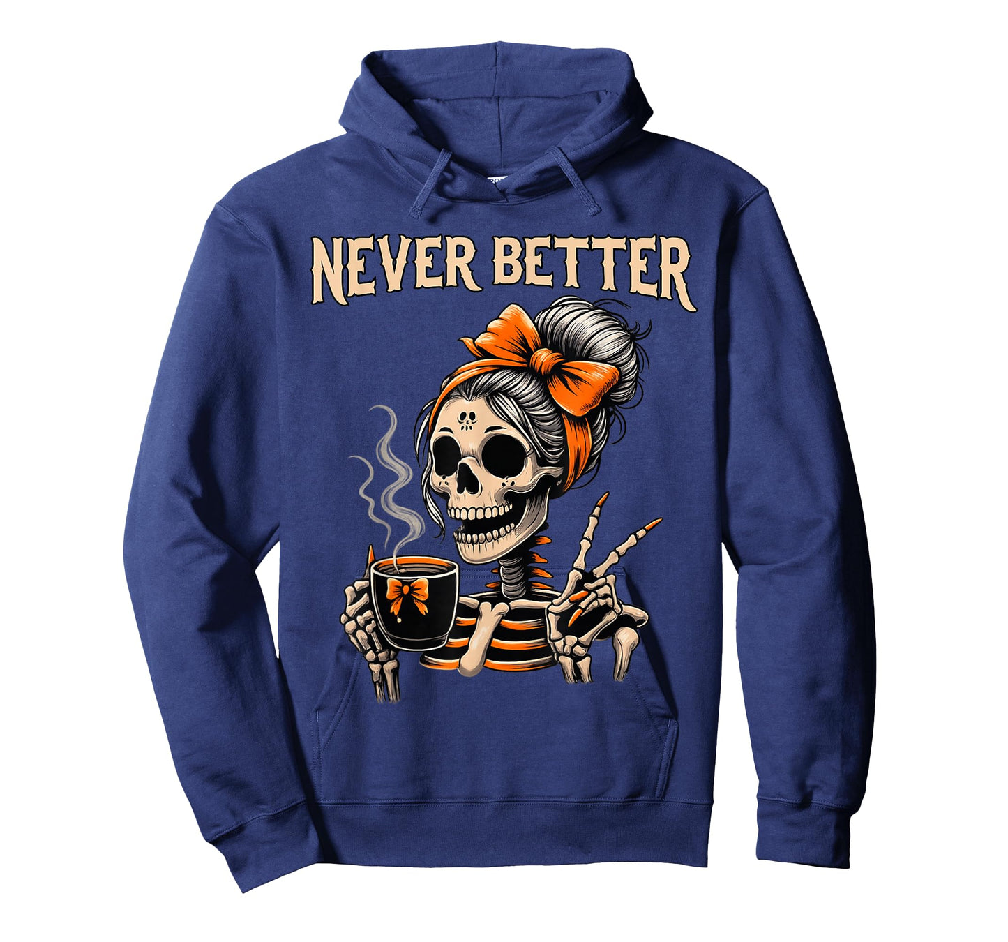 Never Better Skeleton Messy Bun Drinking Coffee Halloween T-Shirt