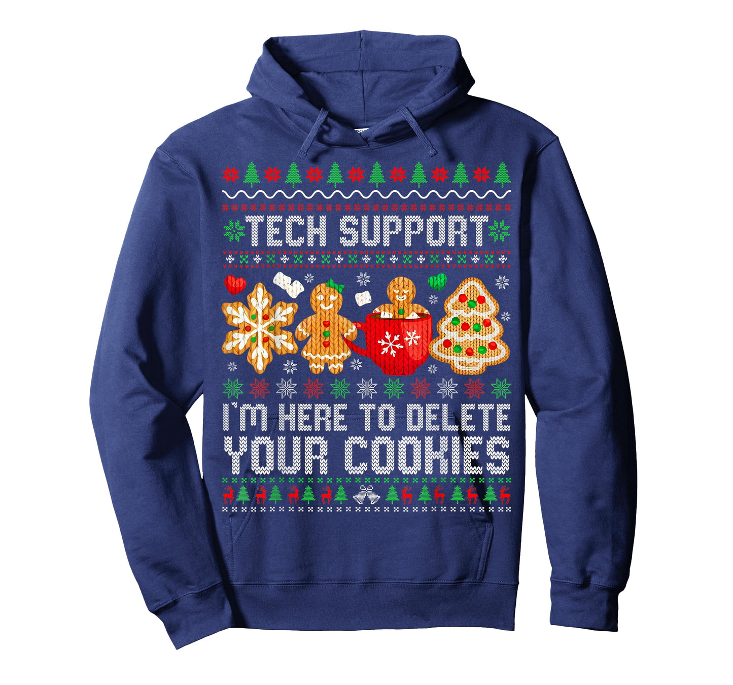 Christmas Tech Support Here to Delete Cookies Ugly Xmas T-Shirt