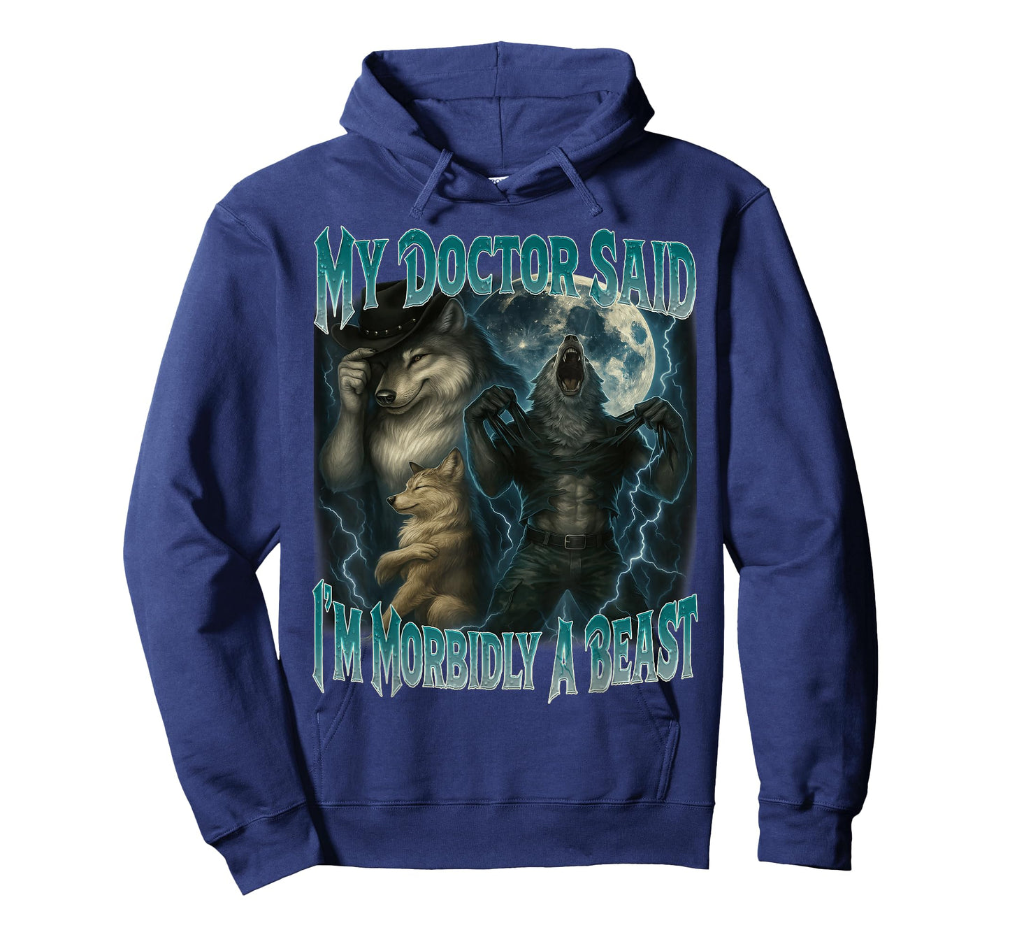 My Doctor Said I'm Morbidly A Beast Funny Werewolf Meme T-Shirt