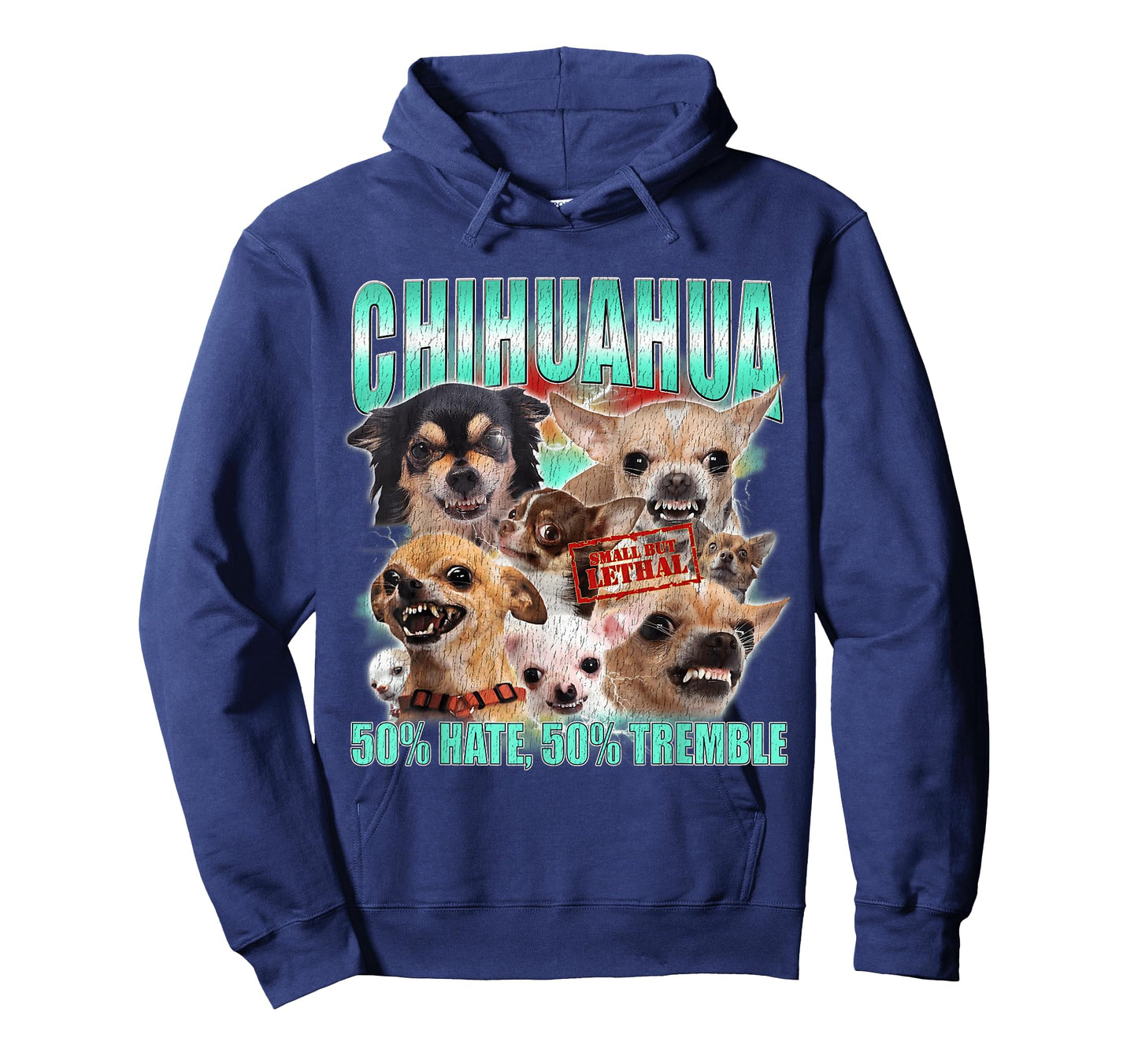 Chihuahua Funny Dog Meme 50% Hate 50% Tremble Men Women T-Shirt