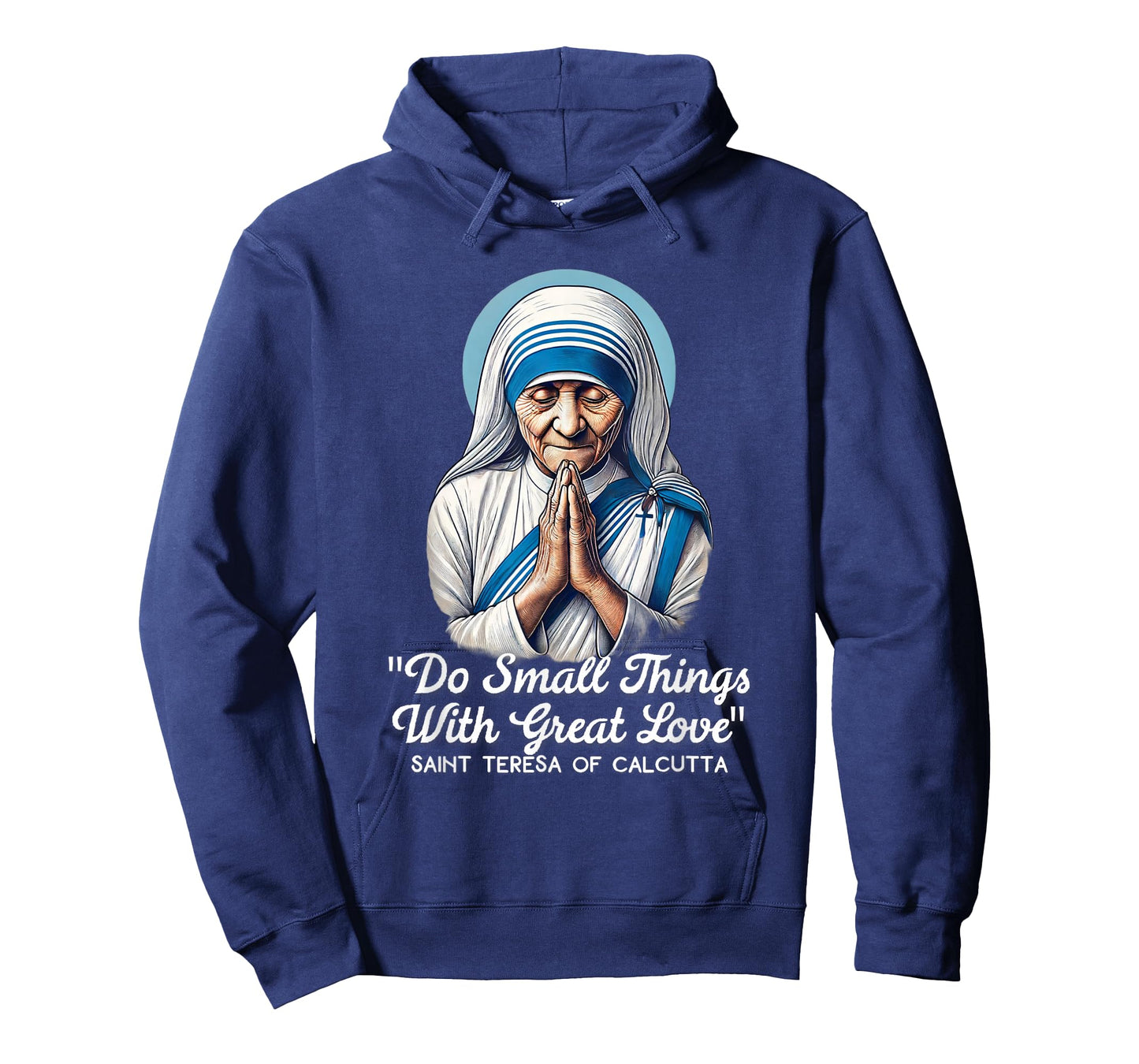 Saint Teresa Of Calcutta Catholic Quotes T-Shirt