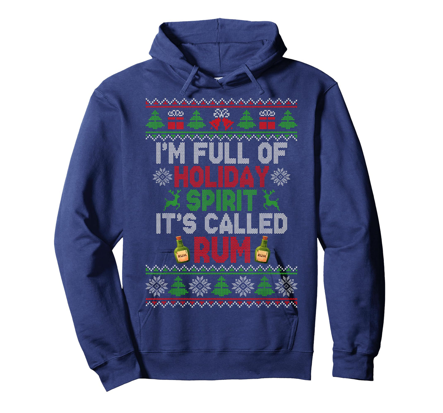 I'm Full of Holiday Spirit Rum Ugly Christmas Sweater Xmas T-Shirt