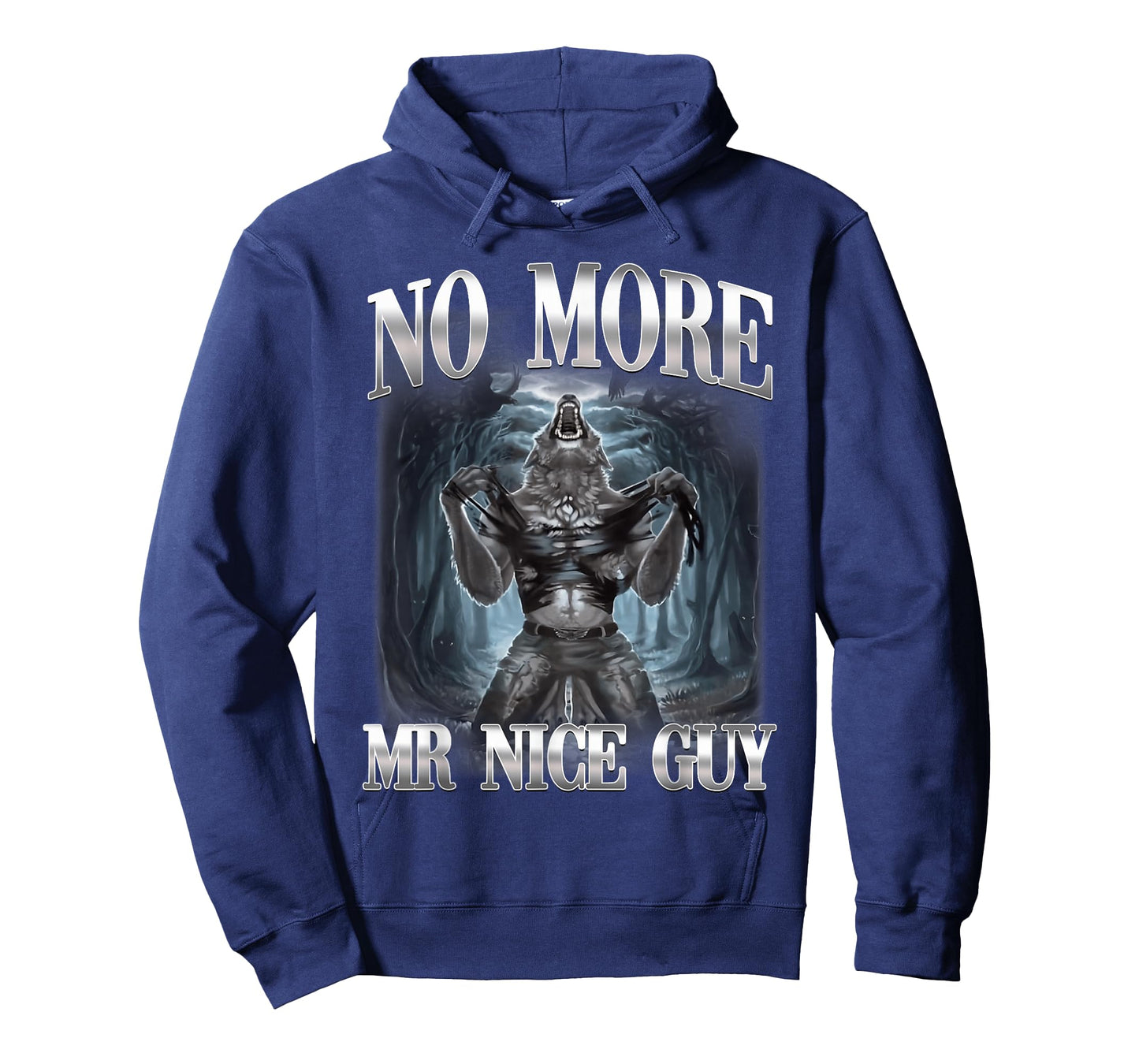 No More Mr Nice Guy Alpha Wolf Ironic Meme Brainrot T-Shirt
