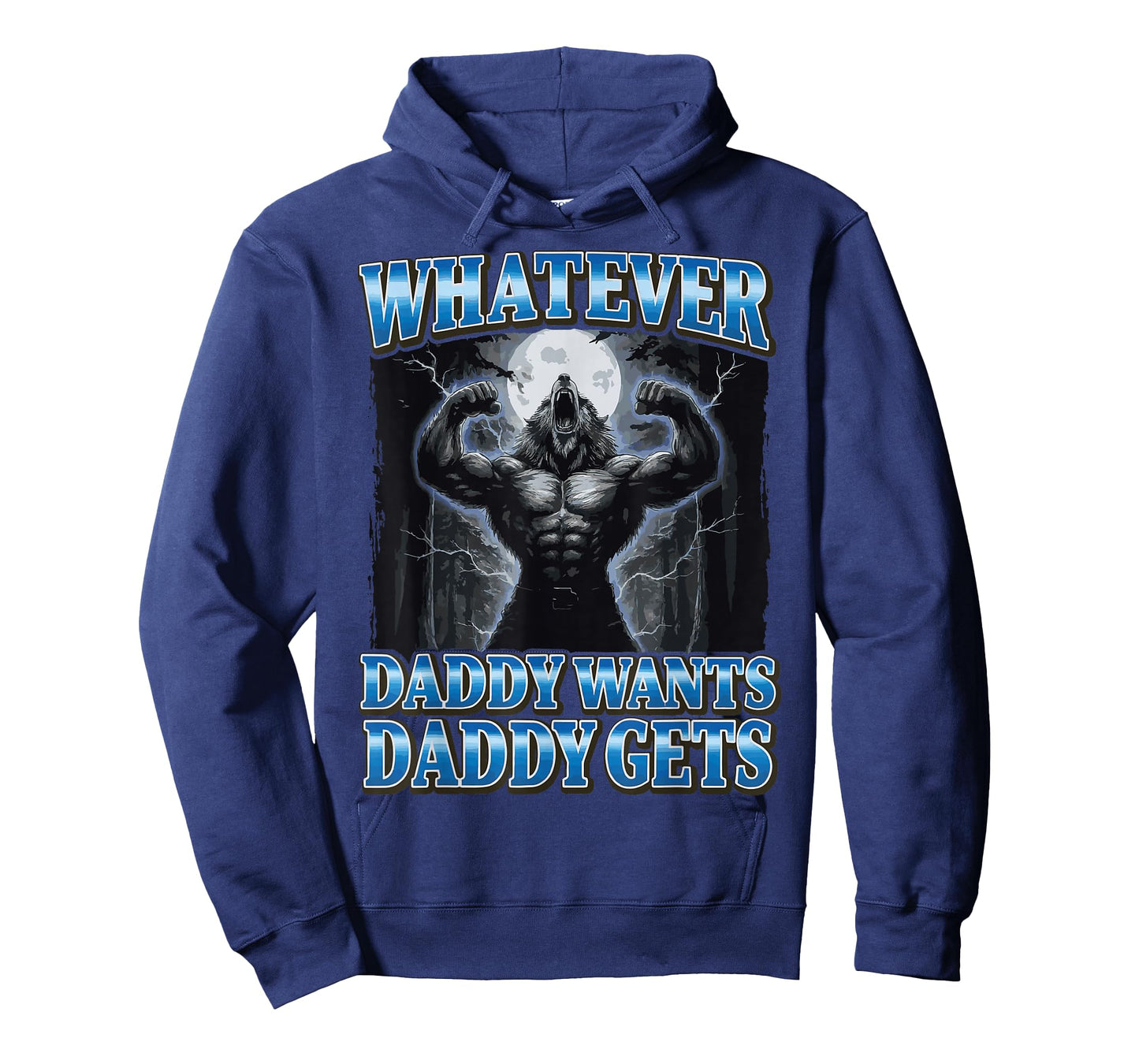Whatever Daddy Wants Daddy Gets T-Shirt