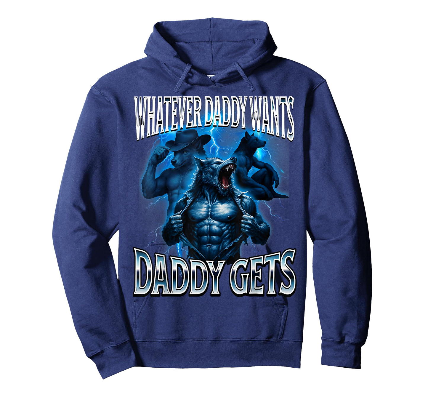 Whatever Daddy Wants Daddy Gets Alpha Wolf Meme Cringe Furry T-Shirt