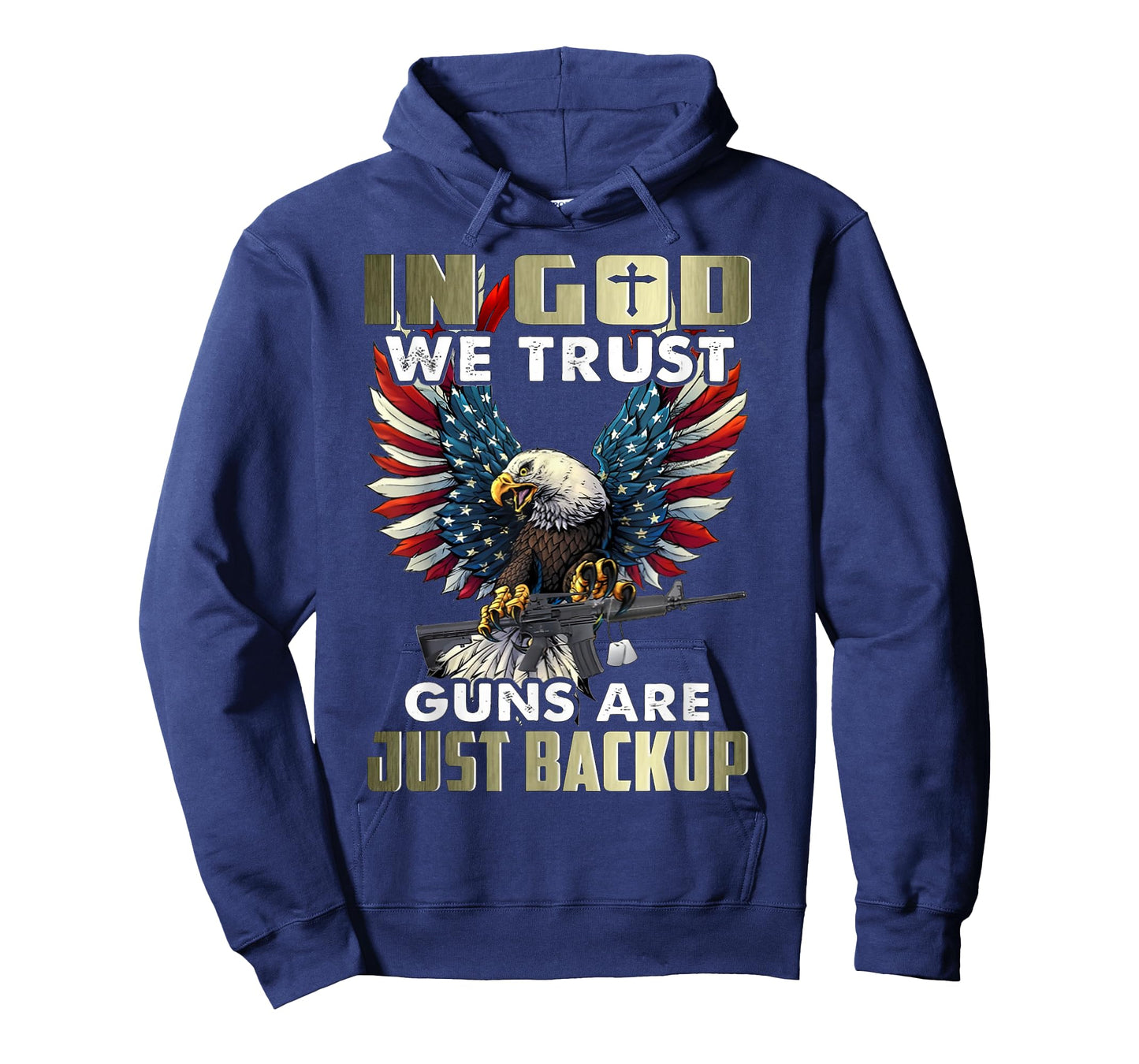 in god we trust guns are just backup T-Shirt