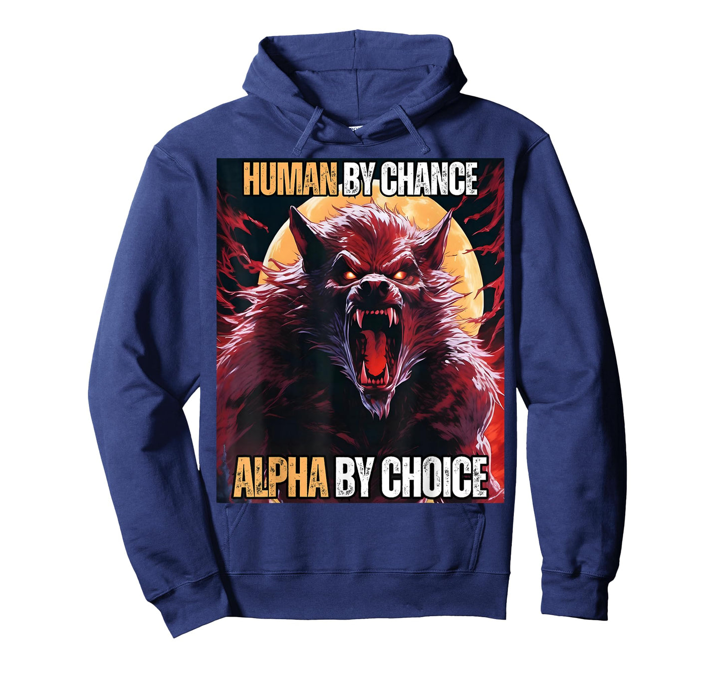 Human by Chance Alpha by Choice Cool Funny Alpha Wolf Meme T-Shirt