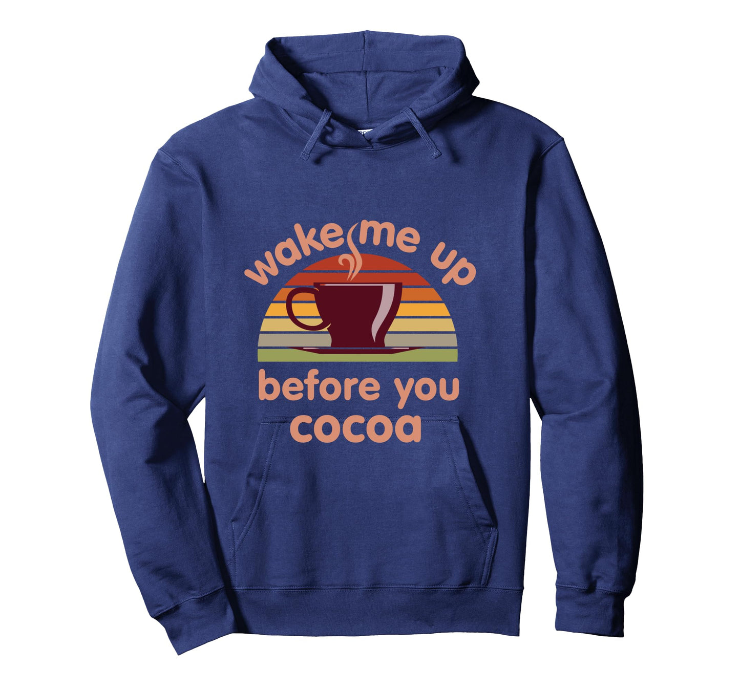 Hot Chocolate Lover Wake Me Up Before You Cocoa Hot Cocoa Long Sleeve T-Shirt