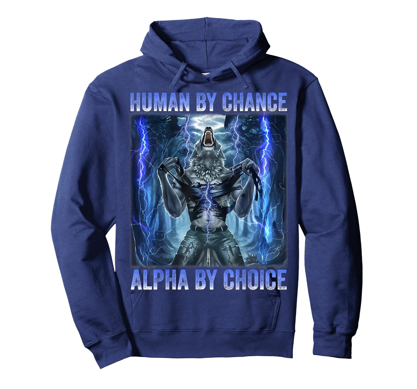 Human By Chance Alpha By Choice Cool Funny Alpha wolf Meme T-Shirt