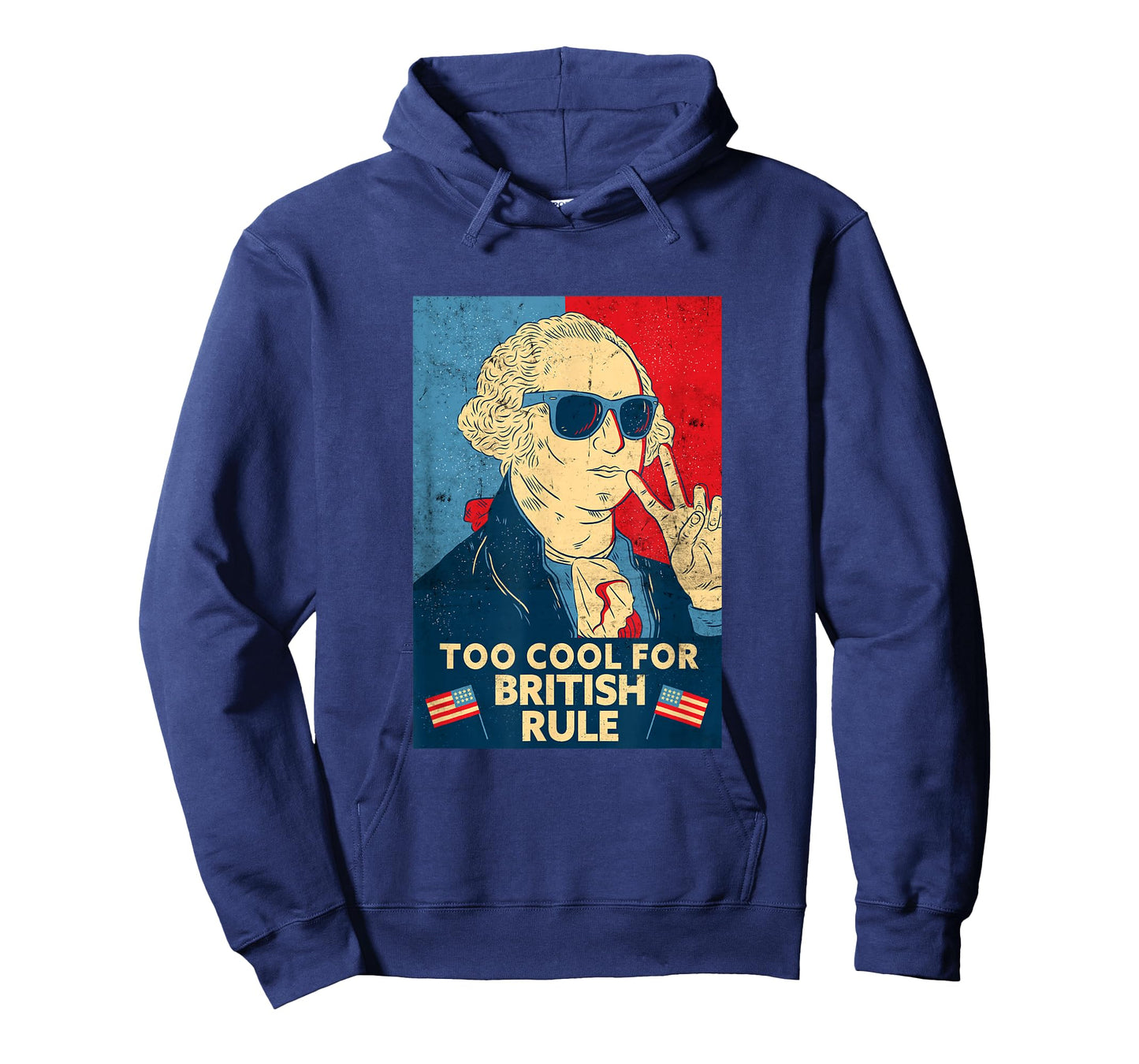 Too Cool for British Rule - George Washington 4th of July T-Shirt Small