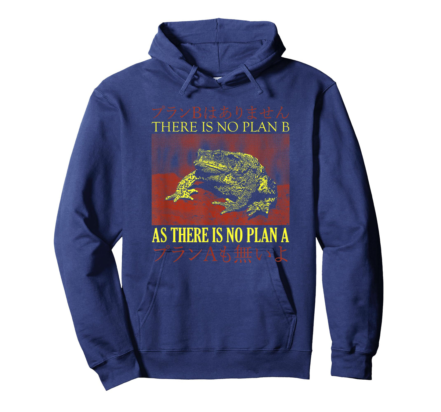 There Is No Plan B As There Is No Plan A Japanese Frog T-Shirt