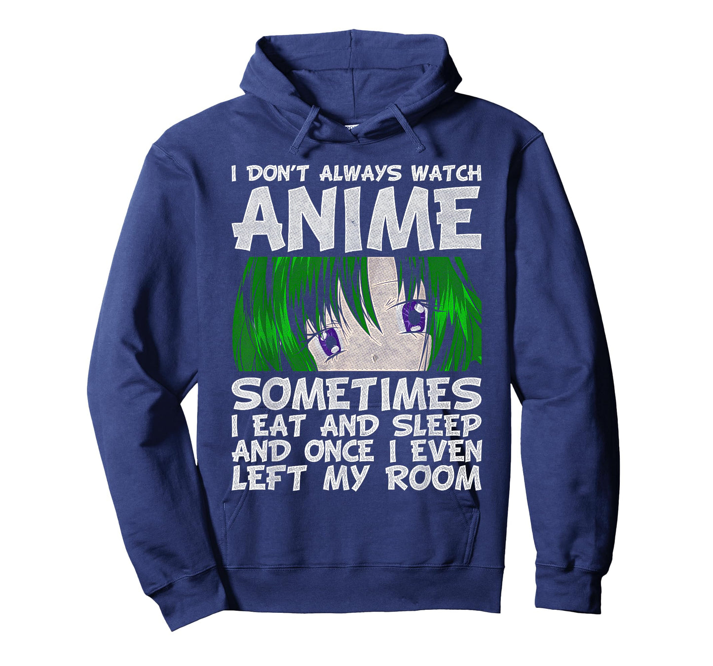 I Don't Always Look Animes Funny Otaku Gift Anime T-Shirt