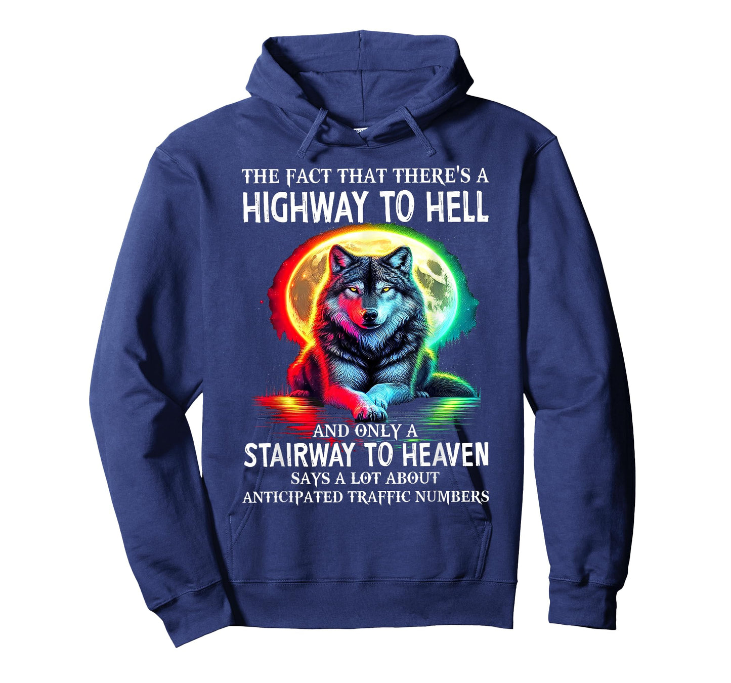 Wolf - The Fact That There's A Highway to Hell T-Shirt