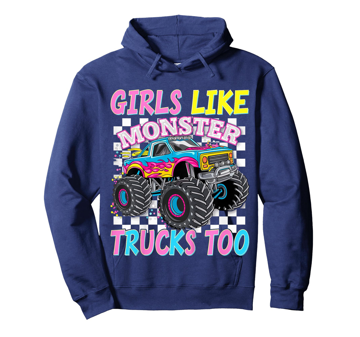 Girls Like Monster Trucks Too Monster Truck T-Shirt