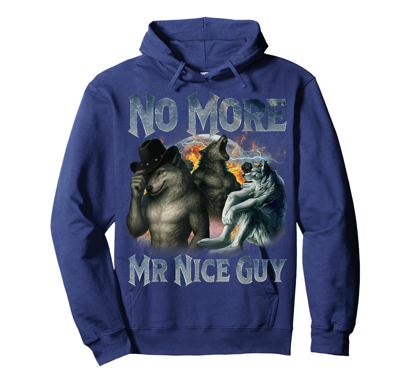 No More Mr Nice Guy Funny Alpha Wolf Meme Unhinged Brainrot T-Shirt
