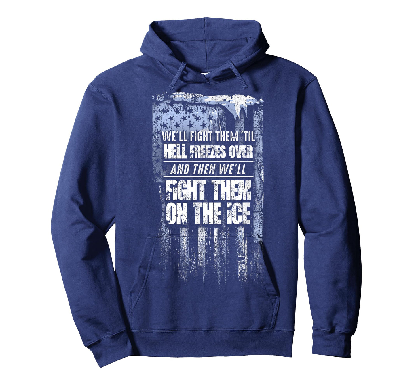 Hell Freezes - Fight Them On The Ice T-Shirt