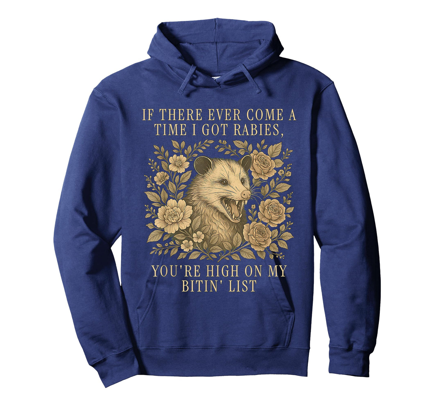 If There Ever Come A Time I Got Rabies Possum T-Shirt