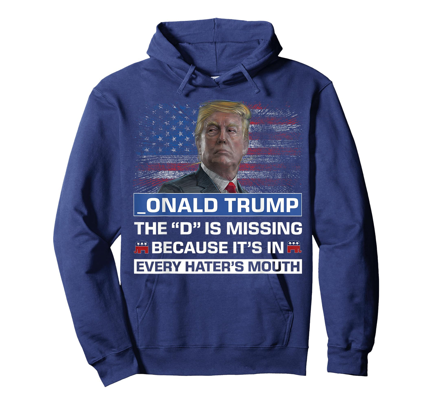 Donald Trump The D is Missing Trump Supporter_Onald Trump T-Shirt
