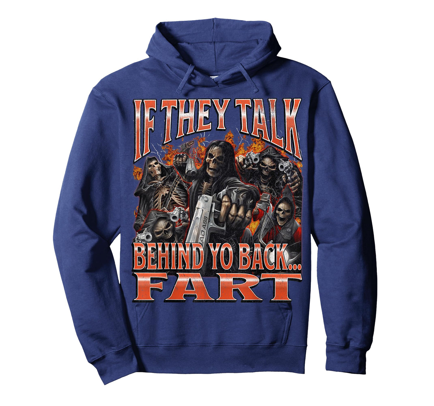 If They Talk Behind Yo Back.. Fart Funny Hard Skeleton Meme T-Shirt