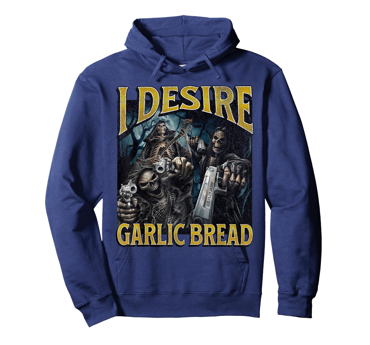I Desire Garlic Bread Funny Hard Skeleton Meme Bootleg T-Shirt