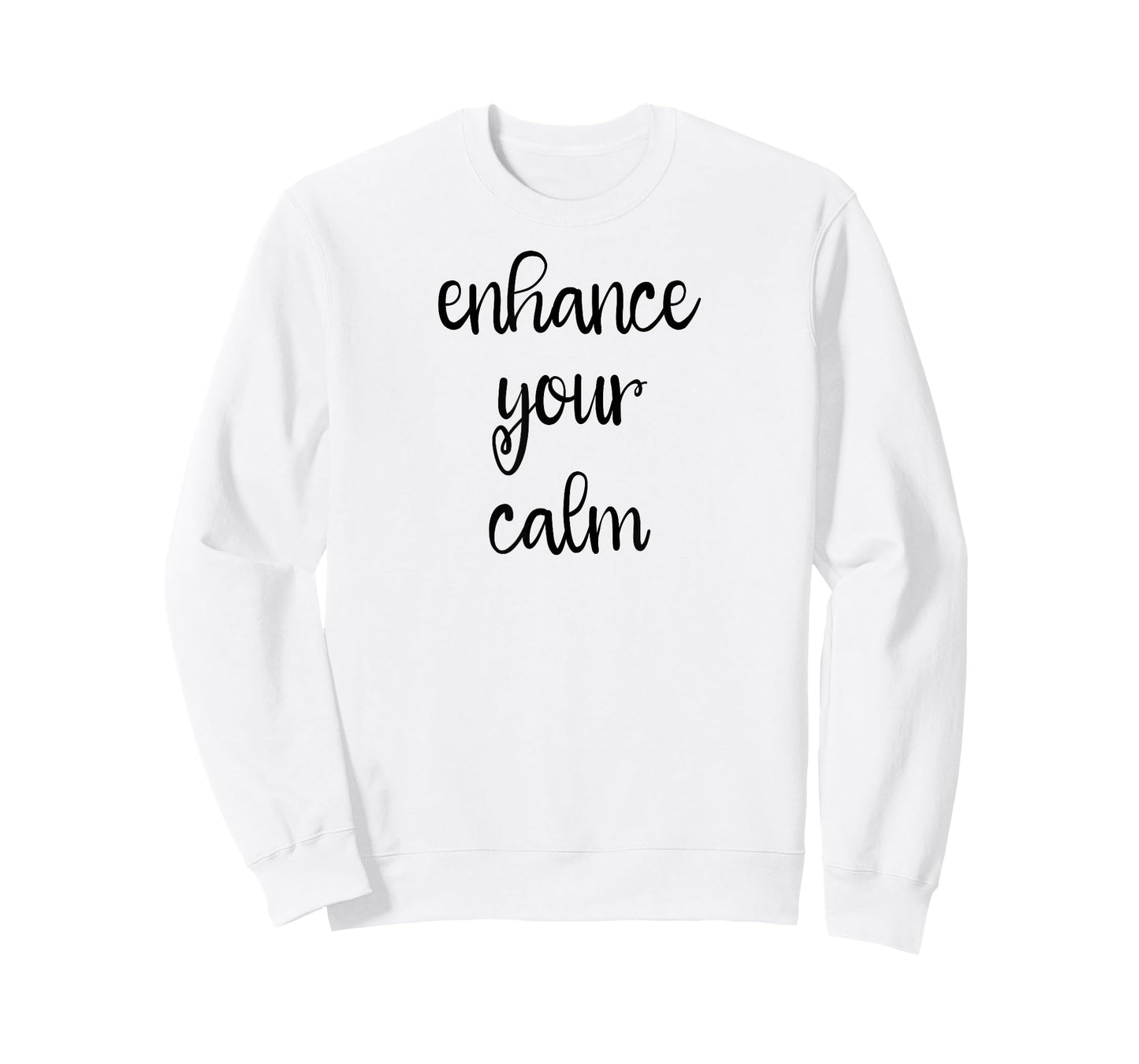Enhance Your Calm T-Shirt