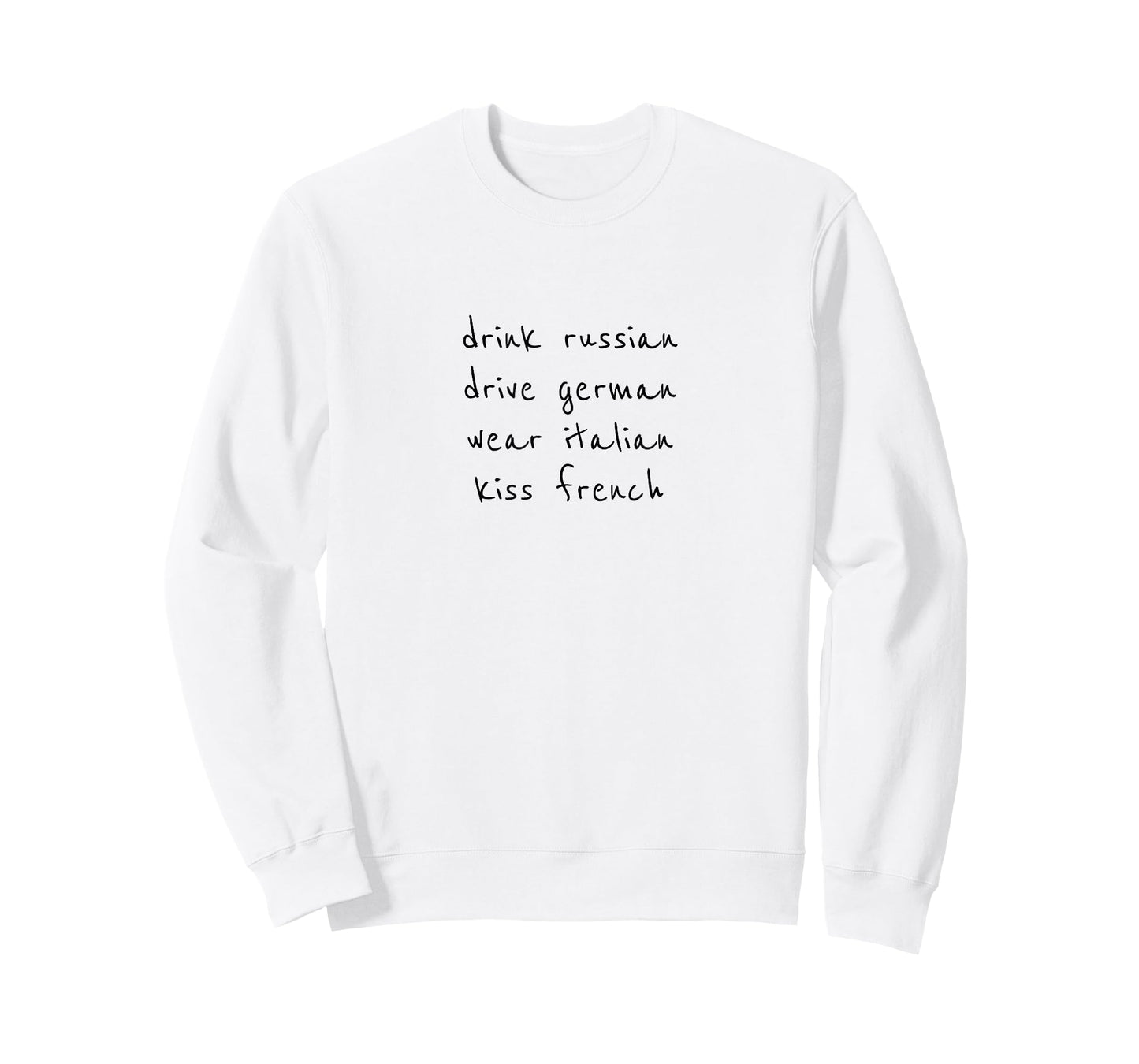 Drink Russian Drive German Wear Italian Kiss French T-Shirt