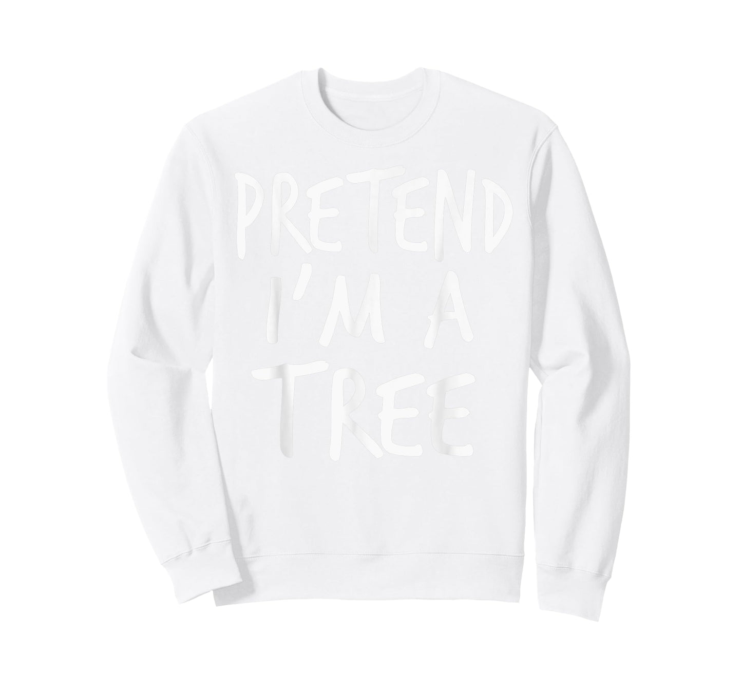 Pretend I'm A Tree Halloween Costume Tree Kids Toddler Adult T-Shirt
