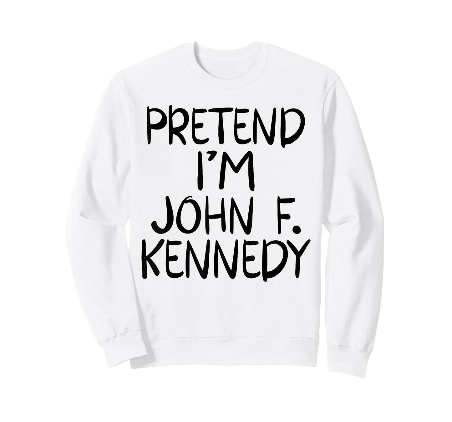 Pretend I'm a John F. Kennedy Costume Family Lazy Halloween T-Shirt