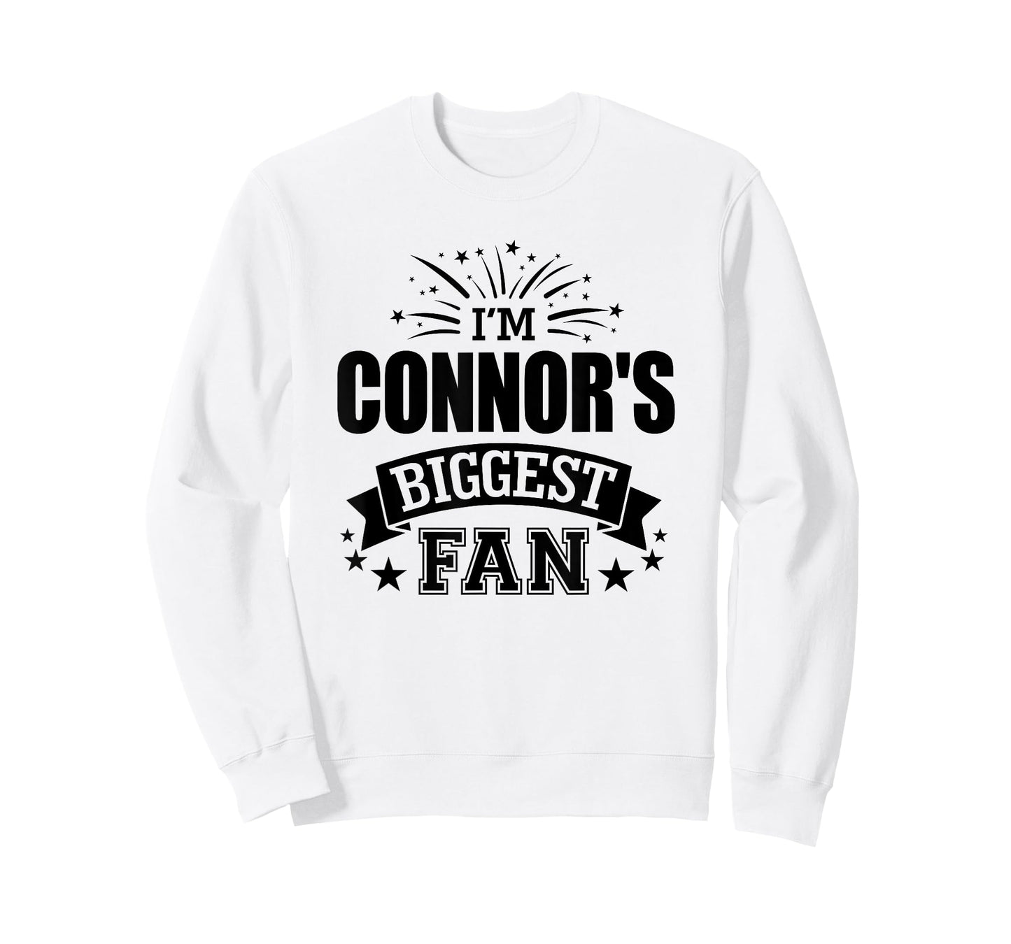 I'm Connor's Biggest Fan Love Connor #1 Sports T-Shirt