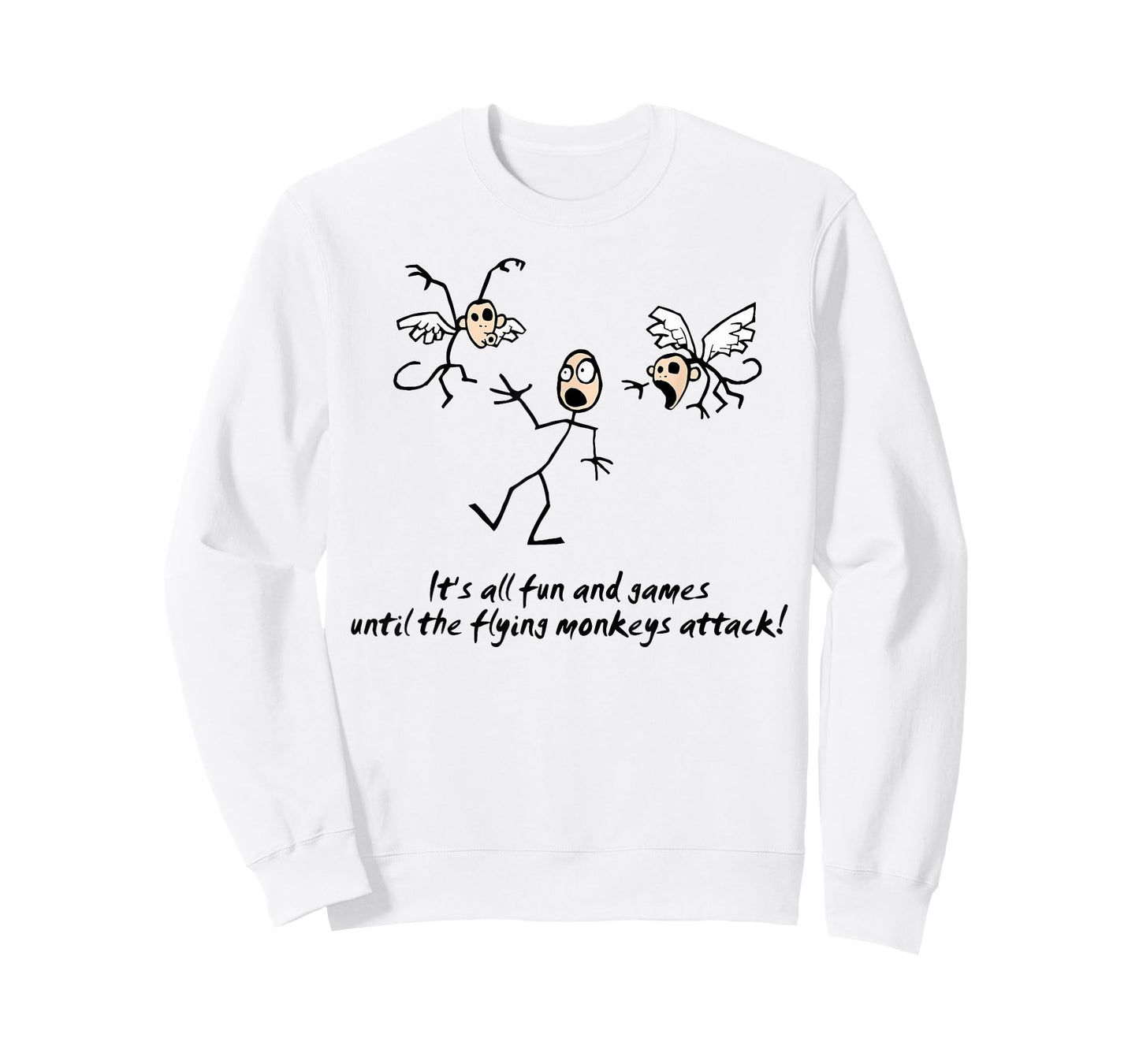 It's All Fun & Games Until The Flying Monkeys funny design T-Shirt
