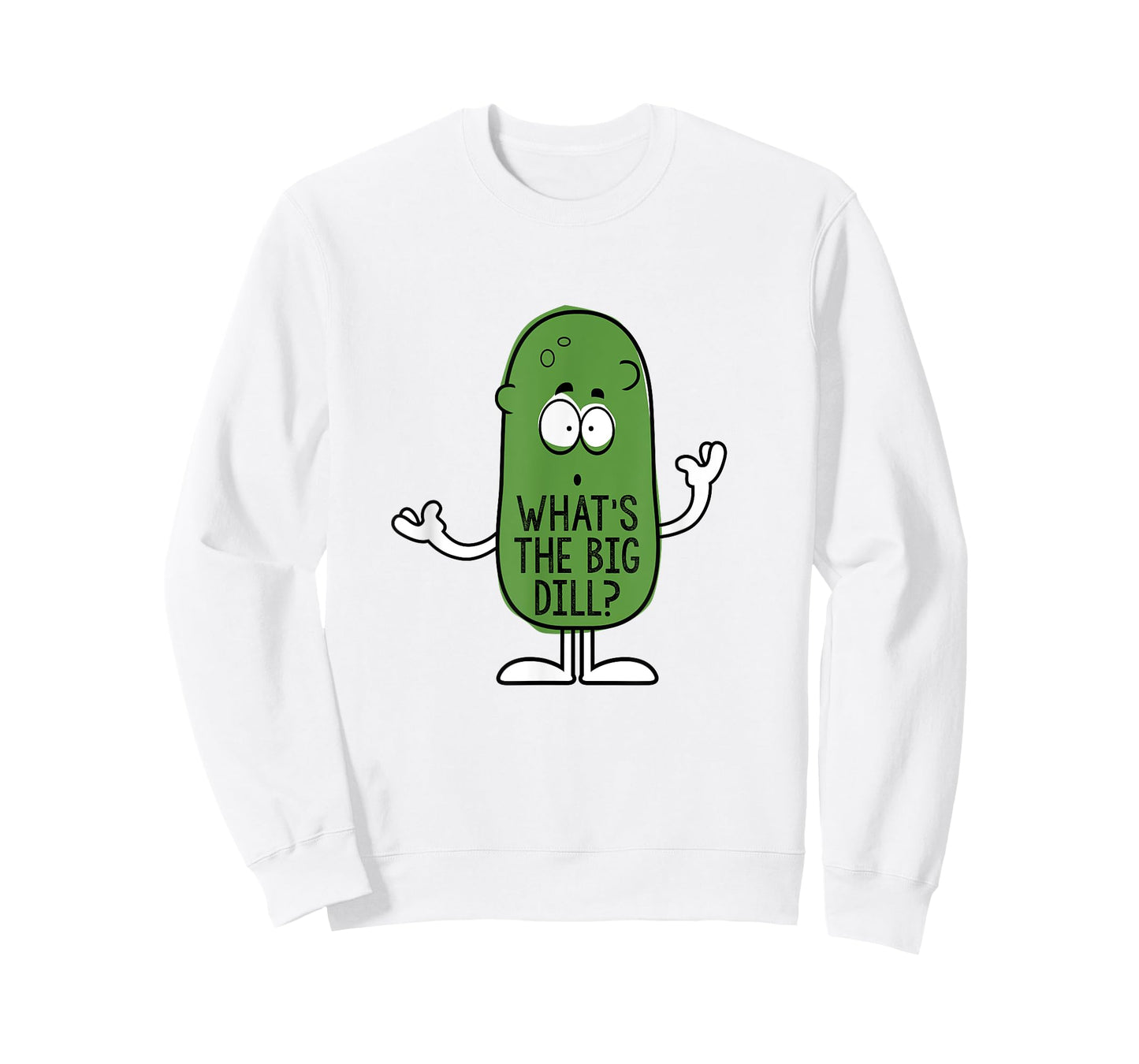 What's the Big Dill? T Shirt T-Shirt