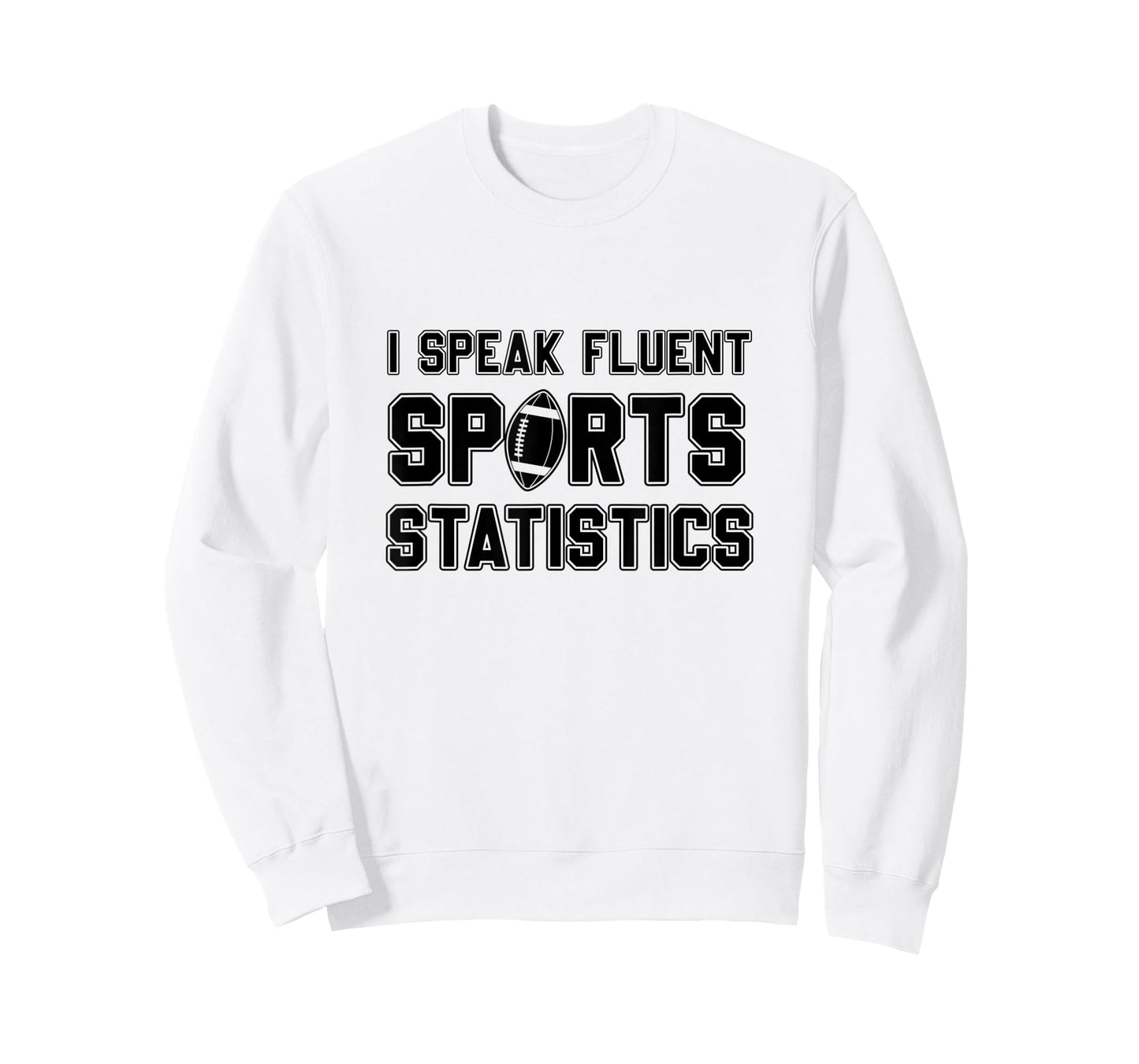 I Speak Fluent Sports Statistics, Foottball Sports Analyst T-Shirt