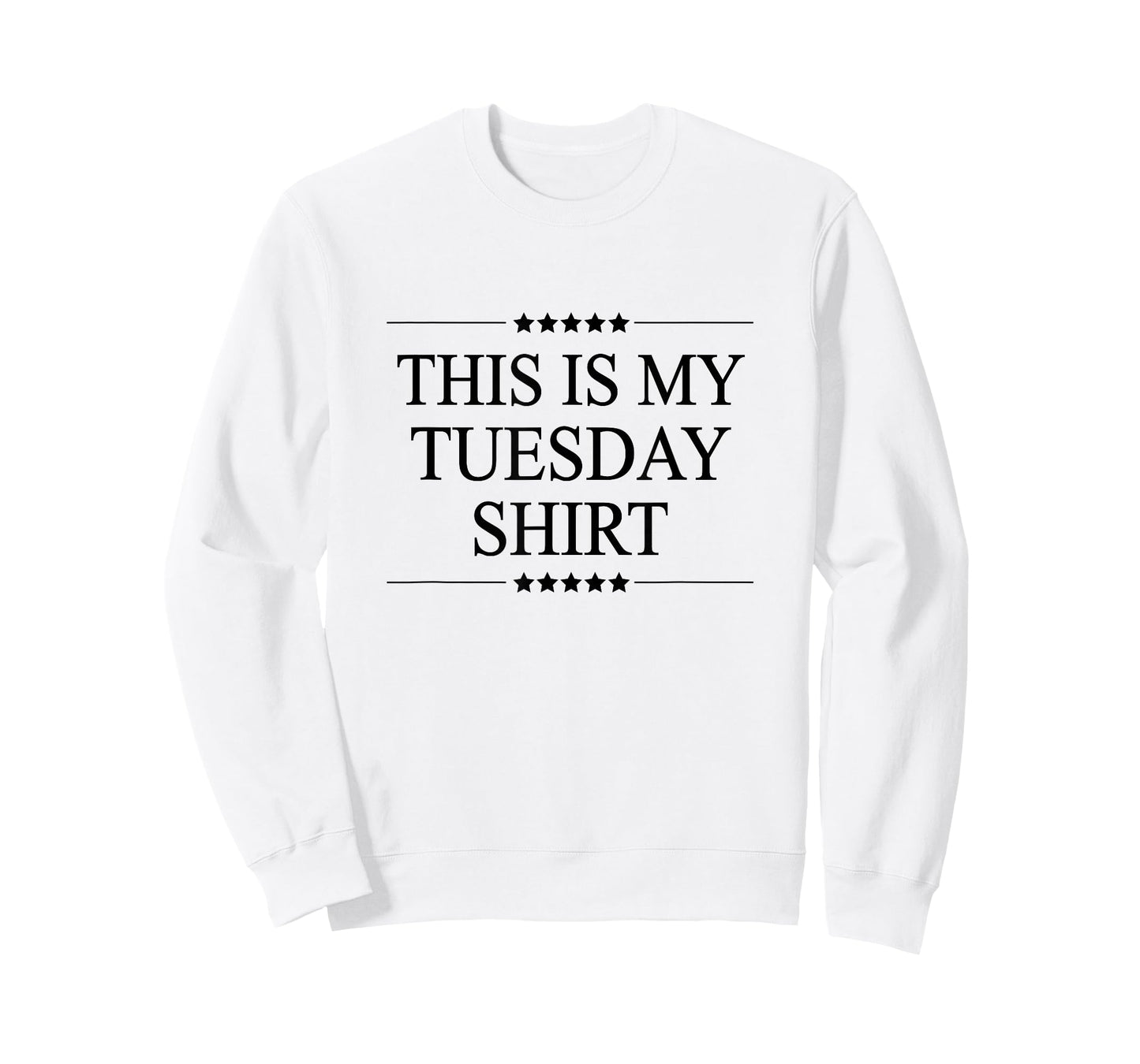 This is My Tuesday Shirt Funny Graphic T-Shirt