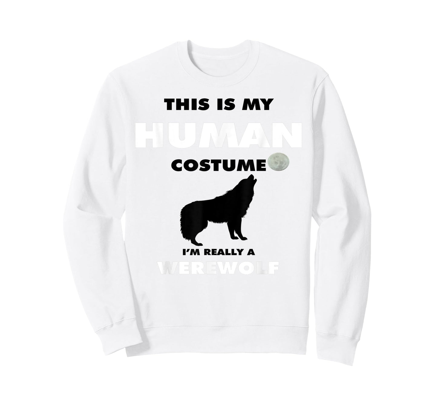 Funny Werewolves Werewolf Halloween Wolf Full Moon Outfit T-Shirt